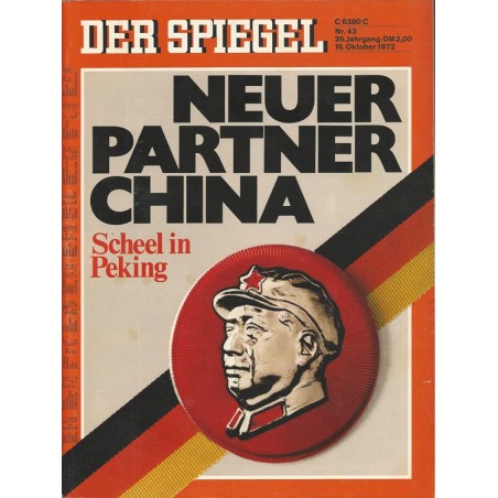 Der Spiegel Nr.43 / 16 Oktober 1972 - Neuer Partner China