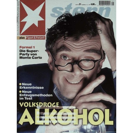 stern Heft Nr.21 / 15 Mai 1997 - Volksdroge Alkohol