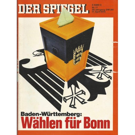 Der Spiegel Nr.17 / 17 April 1972 - Wählen für Bonn