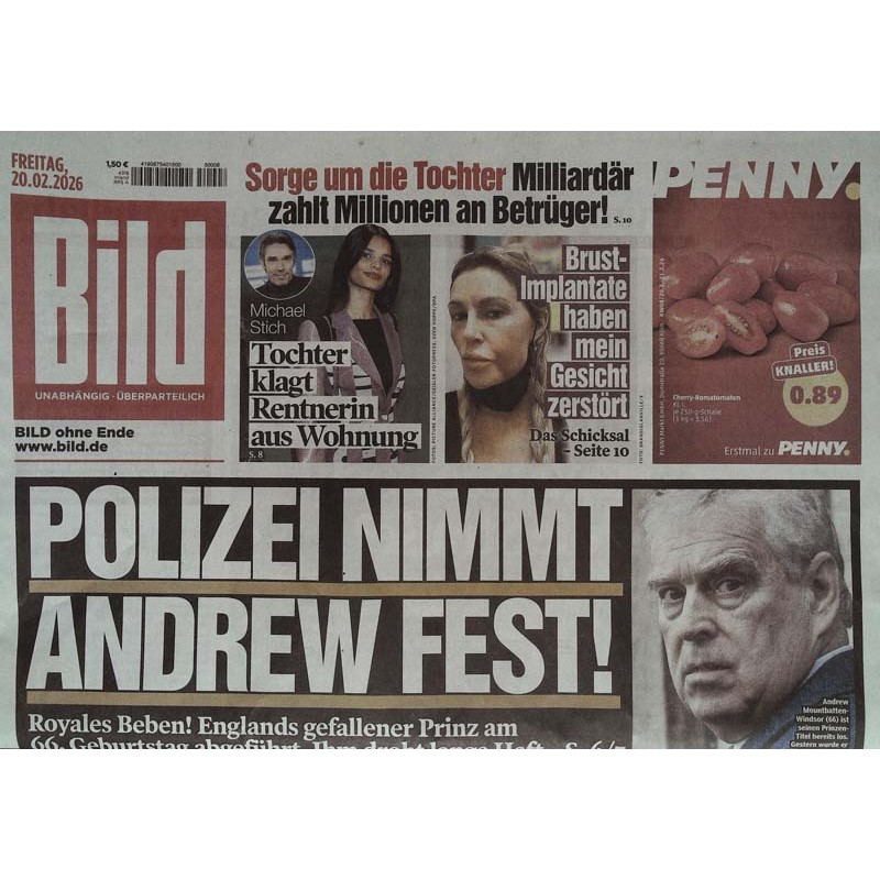 Bild Zeitung Freitag, 20 Februar 2026 - Polizei nimmt Andrew fest