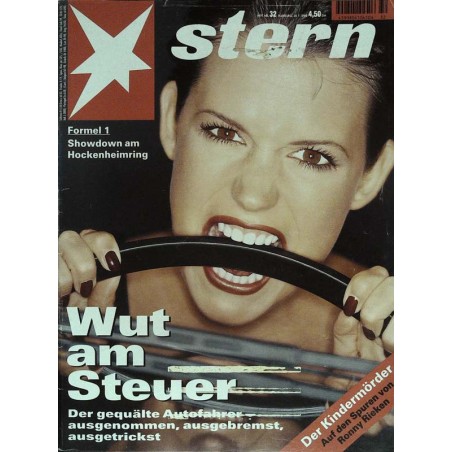 stern Heft Nr.32 / 30 Juli 1998 - Wut am Steuer