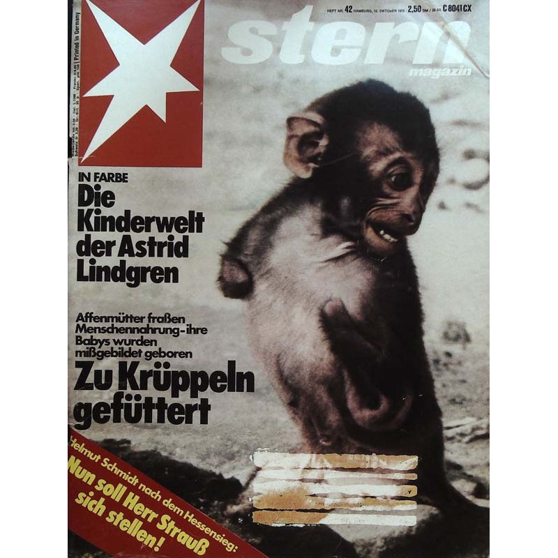 stern Heft Nr.42 / 12 Oktober 1978 - Zu Krüppeln gefüttert