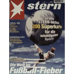 stern Heft Nr.24 / 4 Juni 1998 - Die Welt im Fußball-Fieber
