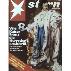 stern Heft Nr.29 / 11 Juli 1974 - Wie Kaiser Franz die...