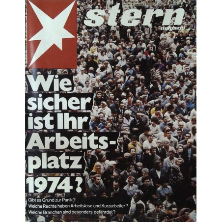 stern Heft Nr.2 / 3 Januar 1974 - Wie sicher ist ihr Arbeitsplatz?