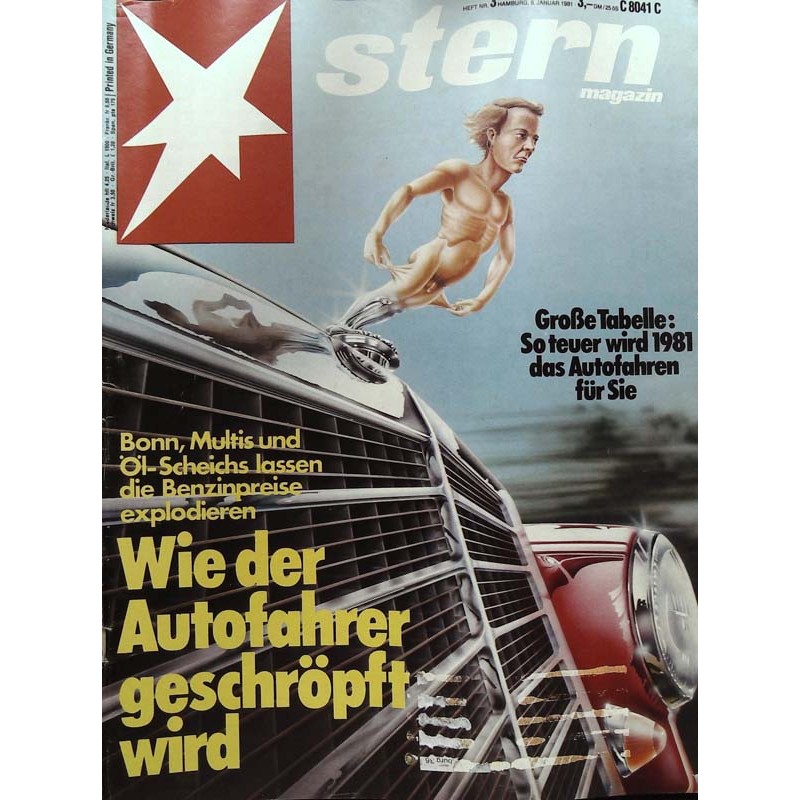 stern Heft Nr.3 / 6 Januar 1981 - Autofahrer wird geschröpft!