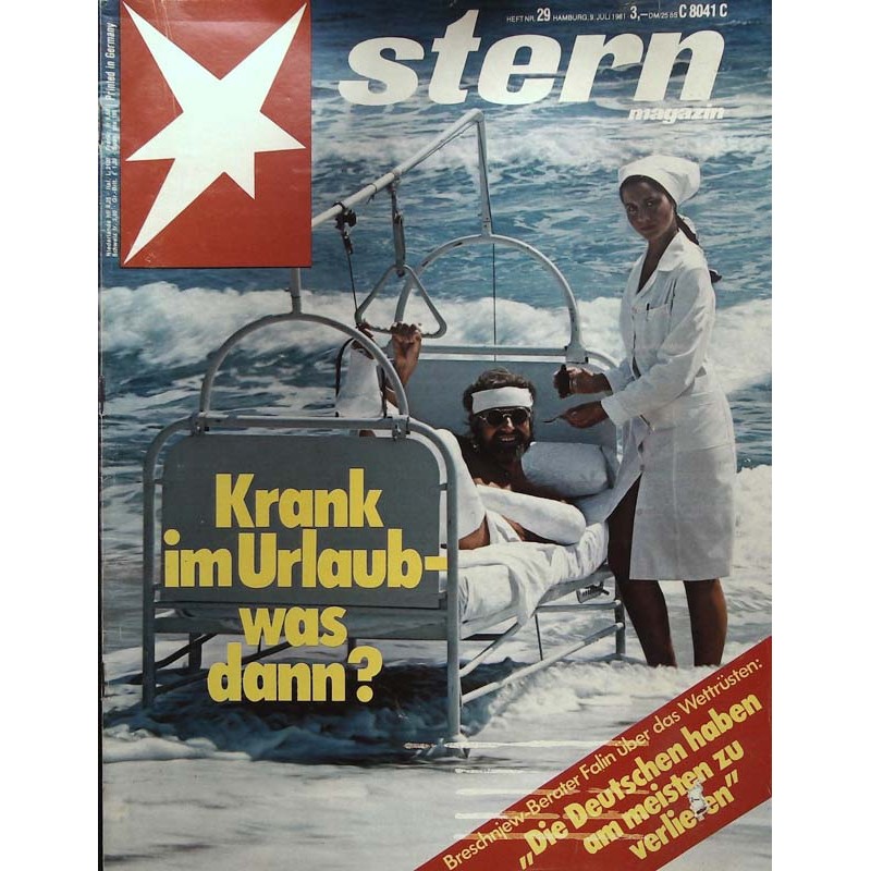 stern Heft Nr.29 / 9 Juli 1981 - Krank im Urlaub, was dann?