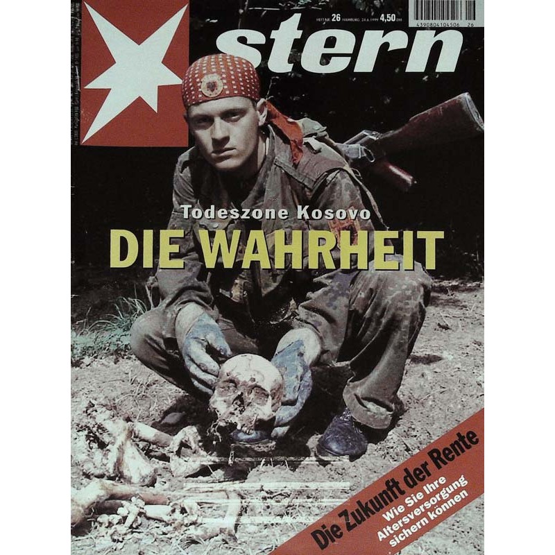 stern Heft Nr.26 / 24 Juni 1999 - Todeszone Kosovo