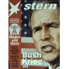 stern Heft Nr.6 / 30 Januar 2003 - Warum Bush Krieg will