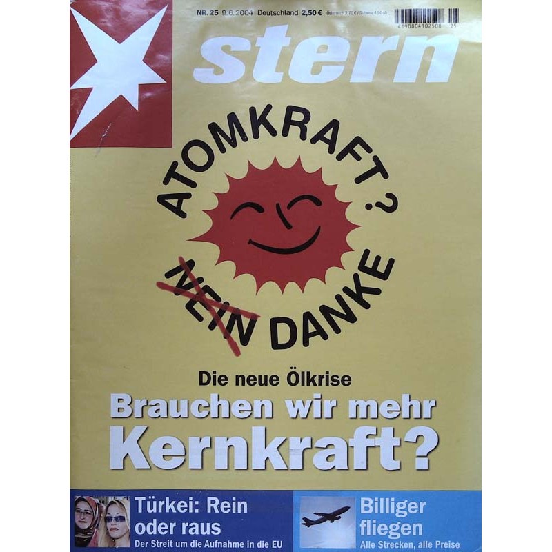 stern Heft Nr.25 / 9 Juni 2004 - Atomkraft Nein Danke