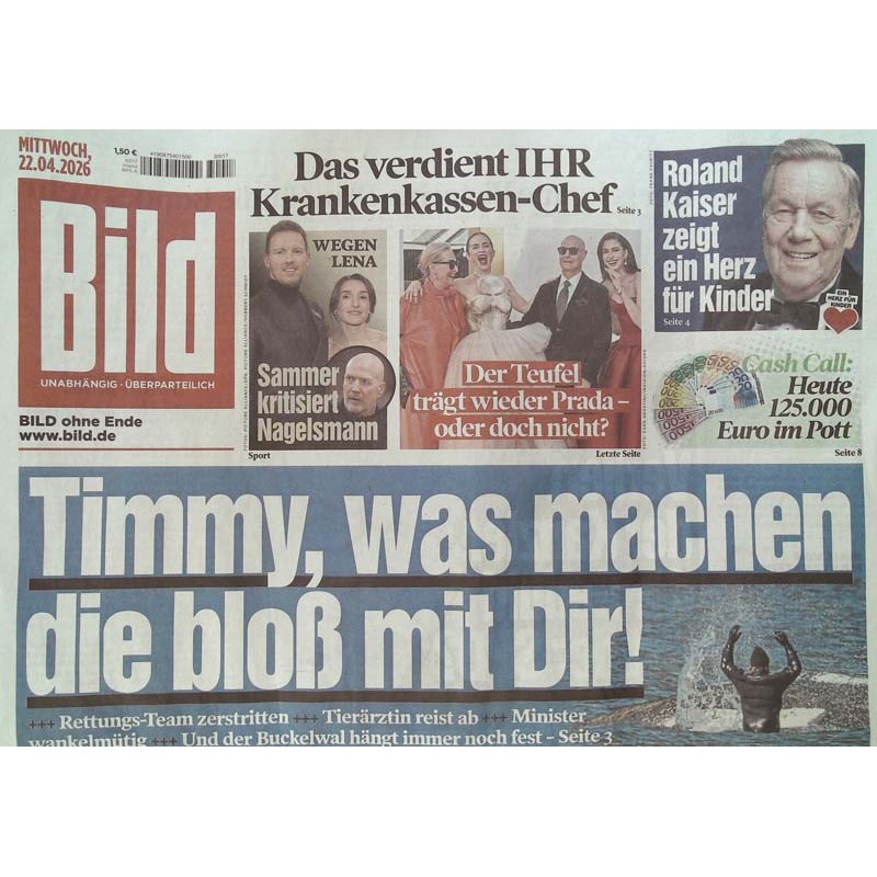 Bild Zeitung Mittwoch, 22 April 2026 - Buckelwal Timmy