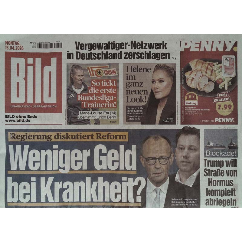Bild Zeitung Montag, 13 April 2026 - Weniger Geld bei Krankheit?