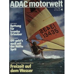 ADAC Motorwelt Heft.4 / April 1981 - Freizeit auf dem Wasser