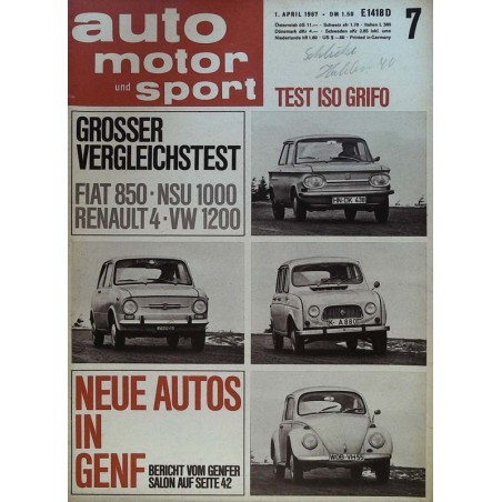 auto motor & sport Heft 7 / 1 April 1967 - Neue Autos in Genf