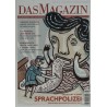 Das Magazin Heft 3 / März 2008 - Sprachpolizei