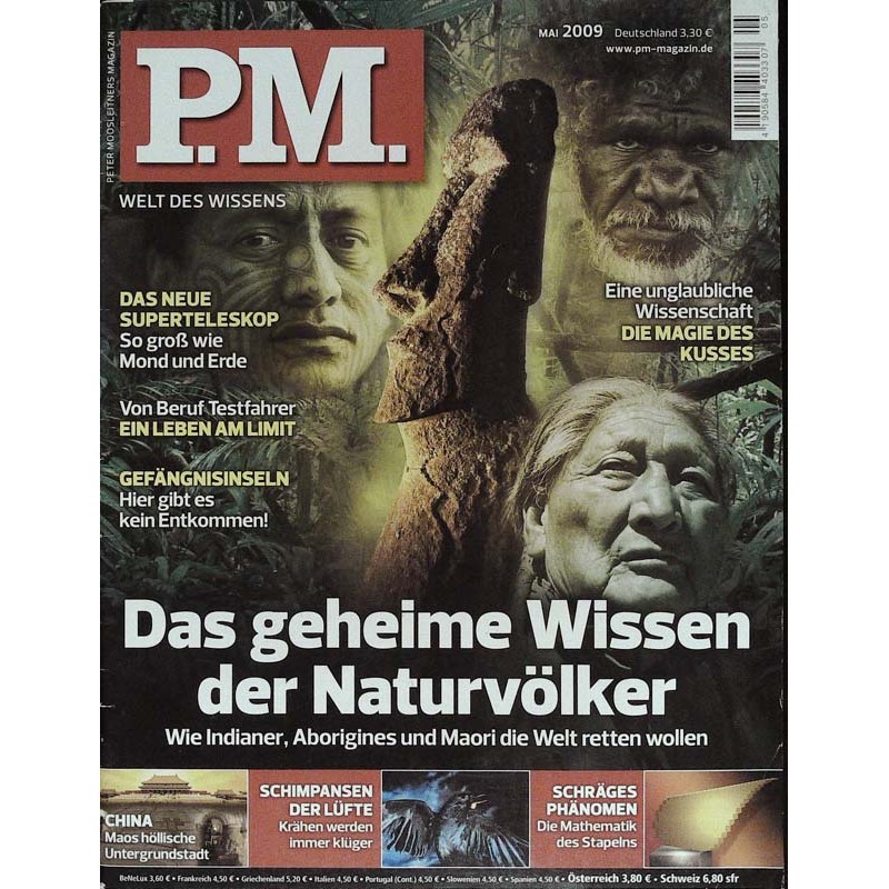 P.M. Ausgabe Mai 2009 - Das geheime Wissen der Naturvölker