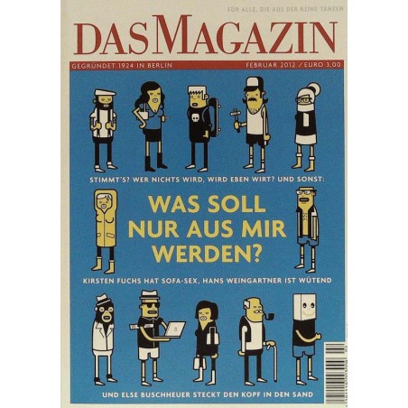Das Magazin Heft 2 / Februar 2012 - Wass soll nur aus mir werden?