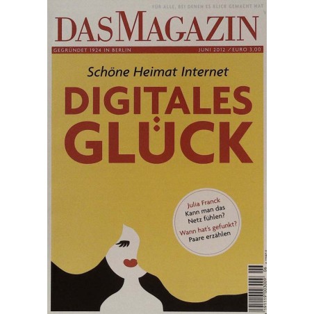 Das Magazin Heft 6 / Juni 2012 - Digitales Glück