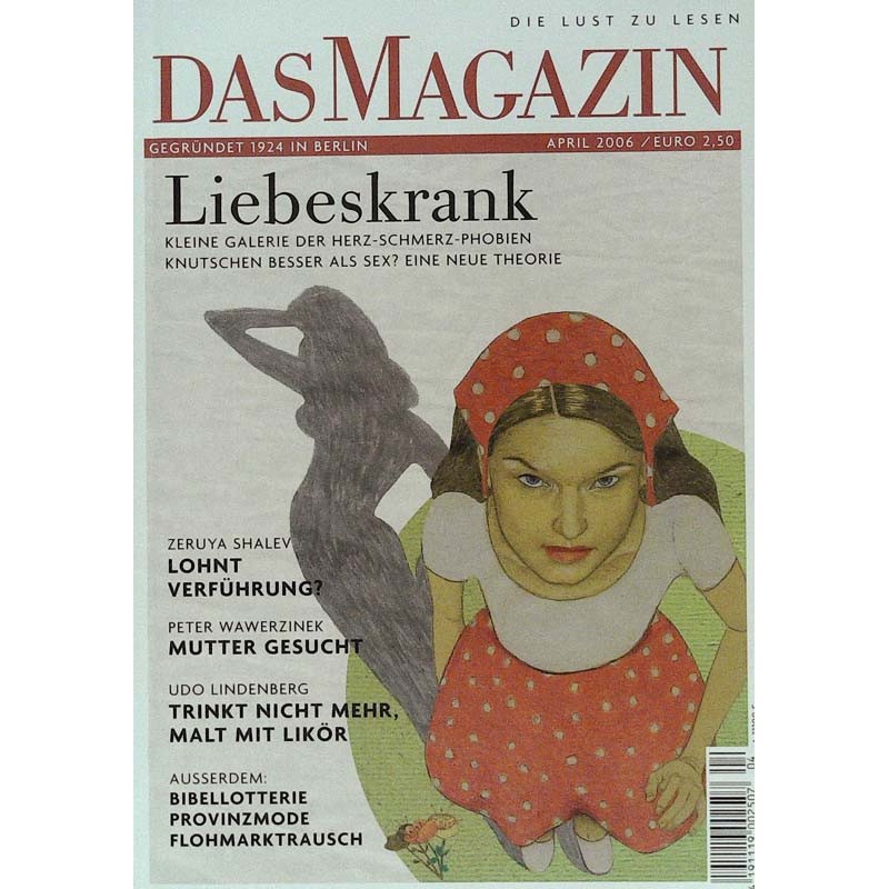 Das Magazin Heft 4 / April 2006 - Liebeskrank