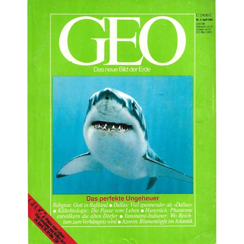 Geo Nr. 4 / April 1983 - Das perfekte Ungeheuer