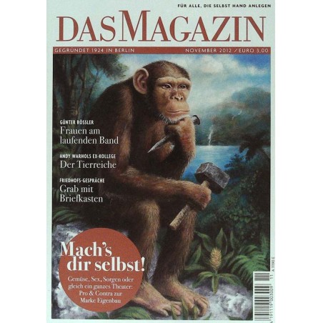 Das Magazin Heft 11 / November 2012 - Machs dir selbst!