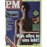 P.M. Ausgabe Juli 7/1995 - Was alles in uns lebt!