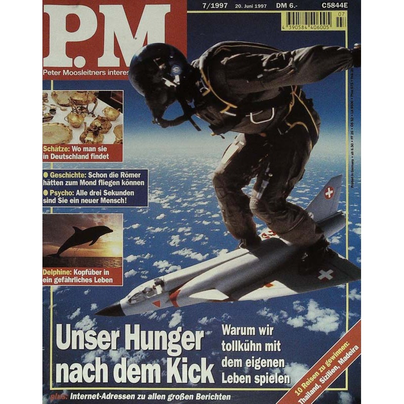 P.M. Ausgabe Juli 7/1997 - Unser Hunger nach dem Kick
