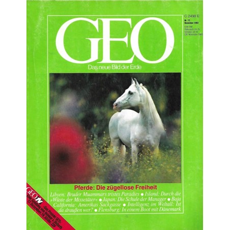 Geo Nr. 12 / Dezember 1983 - Pferde, die zügellose Freiheit