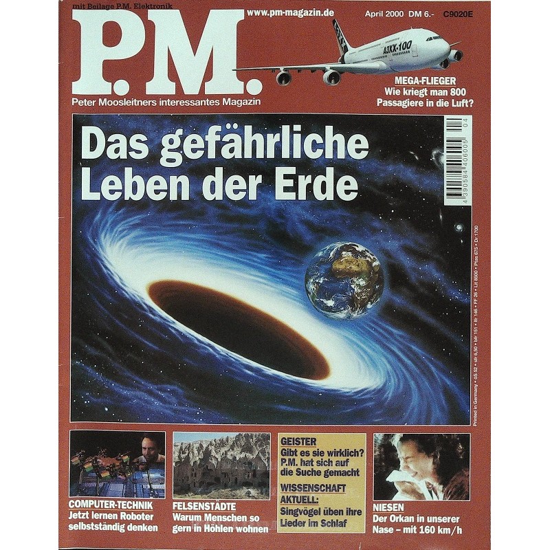 P.M. Ausgabe April 4/2000 - Das gefährliche Leben der Erde