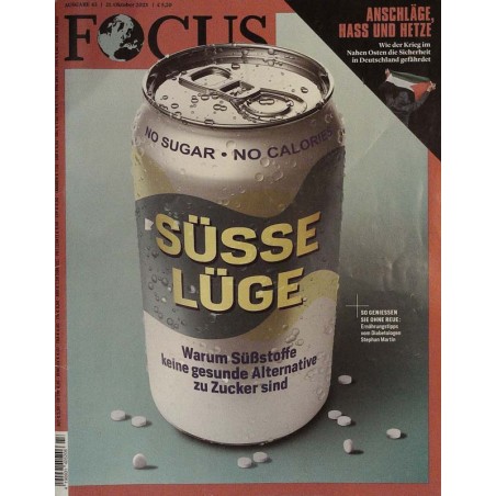 Focus Nr.43 / 21 Oktober 2023 - Süsse Lüge