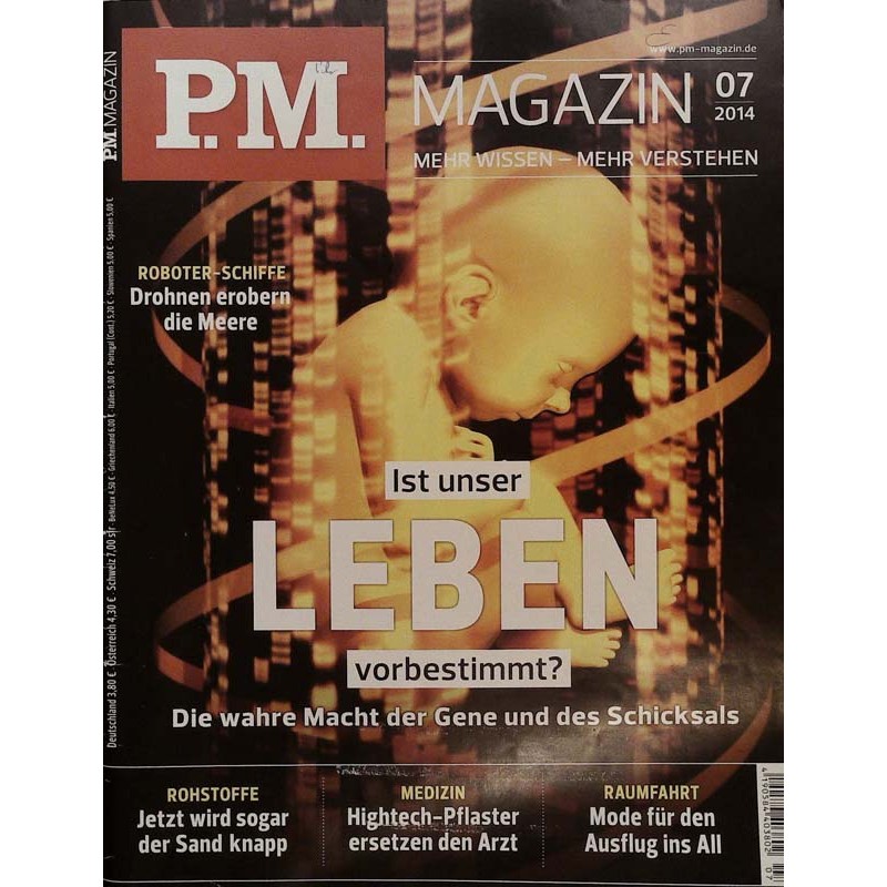 P.M. Ausgabe Juli 7/2014 - Ist unser Leben vorbestimmt?