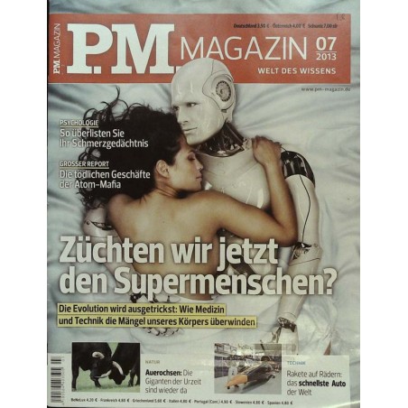 P.M. Ausgabe Juli 7/2013 - Supermenschen züchten?