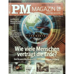P.M. Ausgabe August 8/2013 - Wie viele Menschen verträgt die Erde?