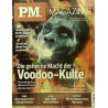 P.M. Ausgabe Dezember 12/2013 - Voodoo Kulte