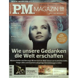 P.M. Ausgabe August 8/2012 - Wie unsere Gedanken die Welt...
