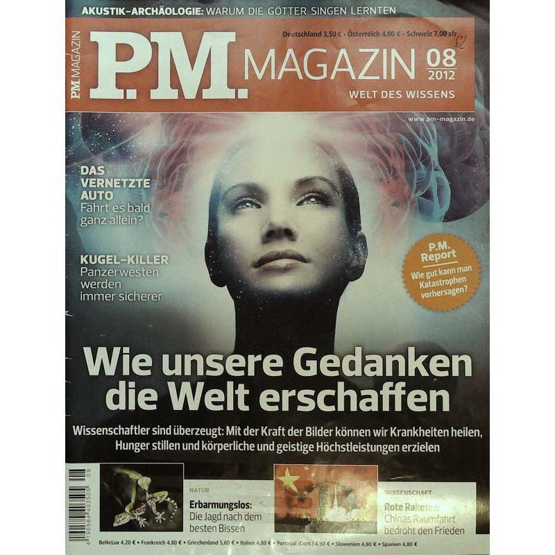 P.M. Ausgabe August 8/2012 - Wie unsere Gedanken die Welt...