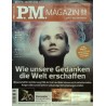 P.M. Ausgabe August 8/2012 - Wie unsere Gedanken die Welt...