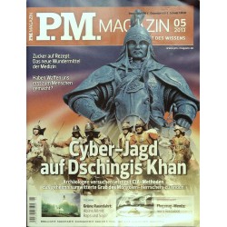 P.M. Ausgabe Mai 5/2013 - Cyber-Jagd auf Dschingis Khan