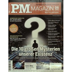 P.M. Ausgabe Juni 6/2012 - Mysterien unserer Existenz