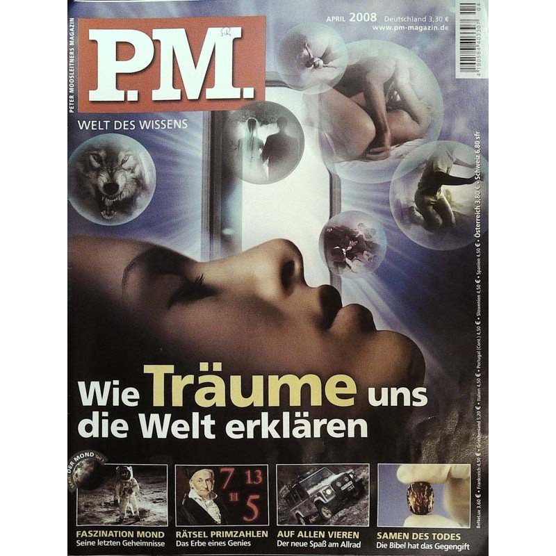 P.M. Ausgabe April 2008 - Wie Träume uns die Welt erklären