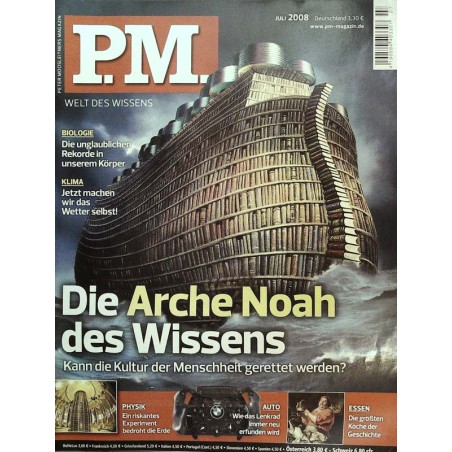 P.M. Ausgabe Juli 2008 - Die Arche Noah des Wissens