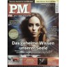 P.M. Ausgabe April 4/2011 - Das geheime Wissen unserer Seele