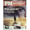 P.M. Ausgabe Juli 7/2011 - Wohin gehen wir?