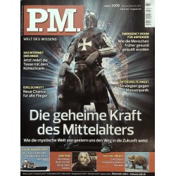 P.M. Ausgabe März 2009 - Die geheime Kraft des Mittelalters