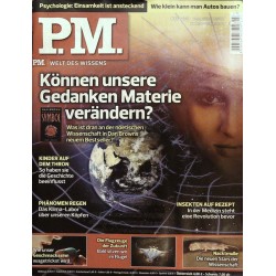 P.M. Ausgabe März 3/2010 - Können Gedanken Materie verändern?