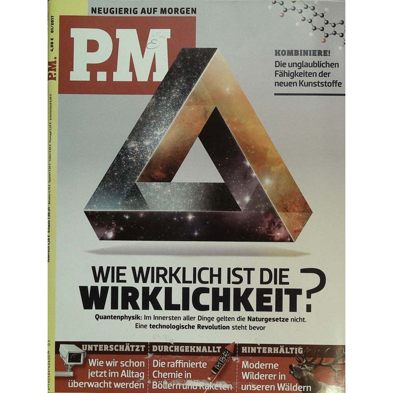 P.M. Ausgabe Januar 1/2017 - Wie wirklich ist die Wirklichkeit?