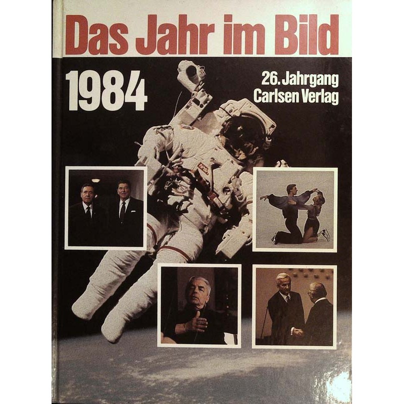 Das Jahr im Bild 1984 - Bruce McCandless