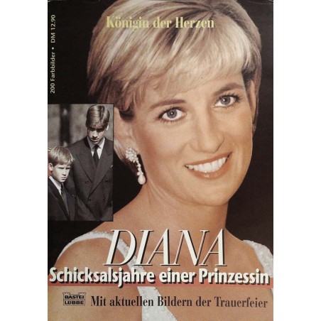 Diana 1997 - Schicksalsjahre einer Prinzessin