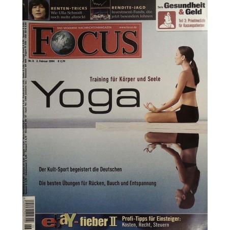 Focus Nr. 6 / 2 Februar 2004 - Yoga
