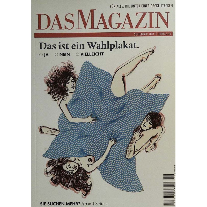Das Magazin Heft 9 / September 2013 - Das ist ein Wahlplakat